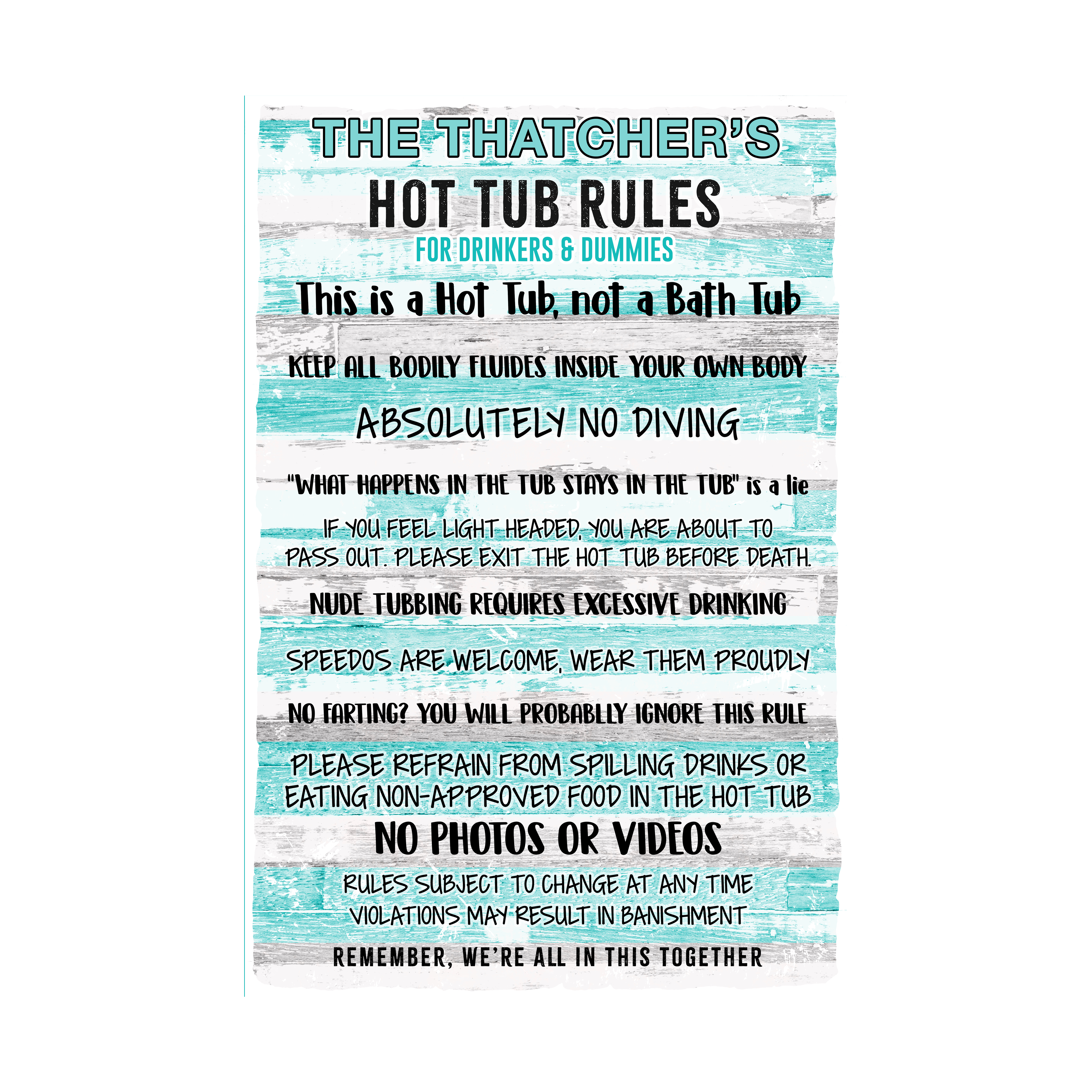 Funny Hot Tub Rules Sign | Custom Patio Decor - For Drinkers & Dummies