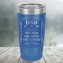 Load image into Gallery viewer, Dad- The Man, The Myth, The Legend  with Est. Date Custom Engraved Tumbler, Water Bottle, Coffee Mug
