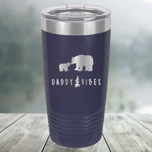 Daddy Vibes Engraved Tumbler, Water Bottle, Stemless Wine Glass, Pilsner, Pint Mug