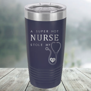 Hot Nurse Stole My Heart Custom Engraved Tumbler, Water Bottle, Stemless Wine Glass, Pilsner, Pint Mug
