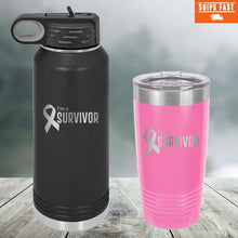 Load image into Gallery viewer, I&#39;m a Survivor Custom Engraved Tumbler, Water Bottle, Stemless Wine Glass, Pilsner, Pint Mug
