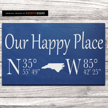 Load image into Gallery viewer, Our Happy Place Sign with GPS Coordinates and State

