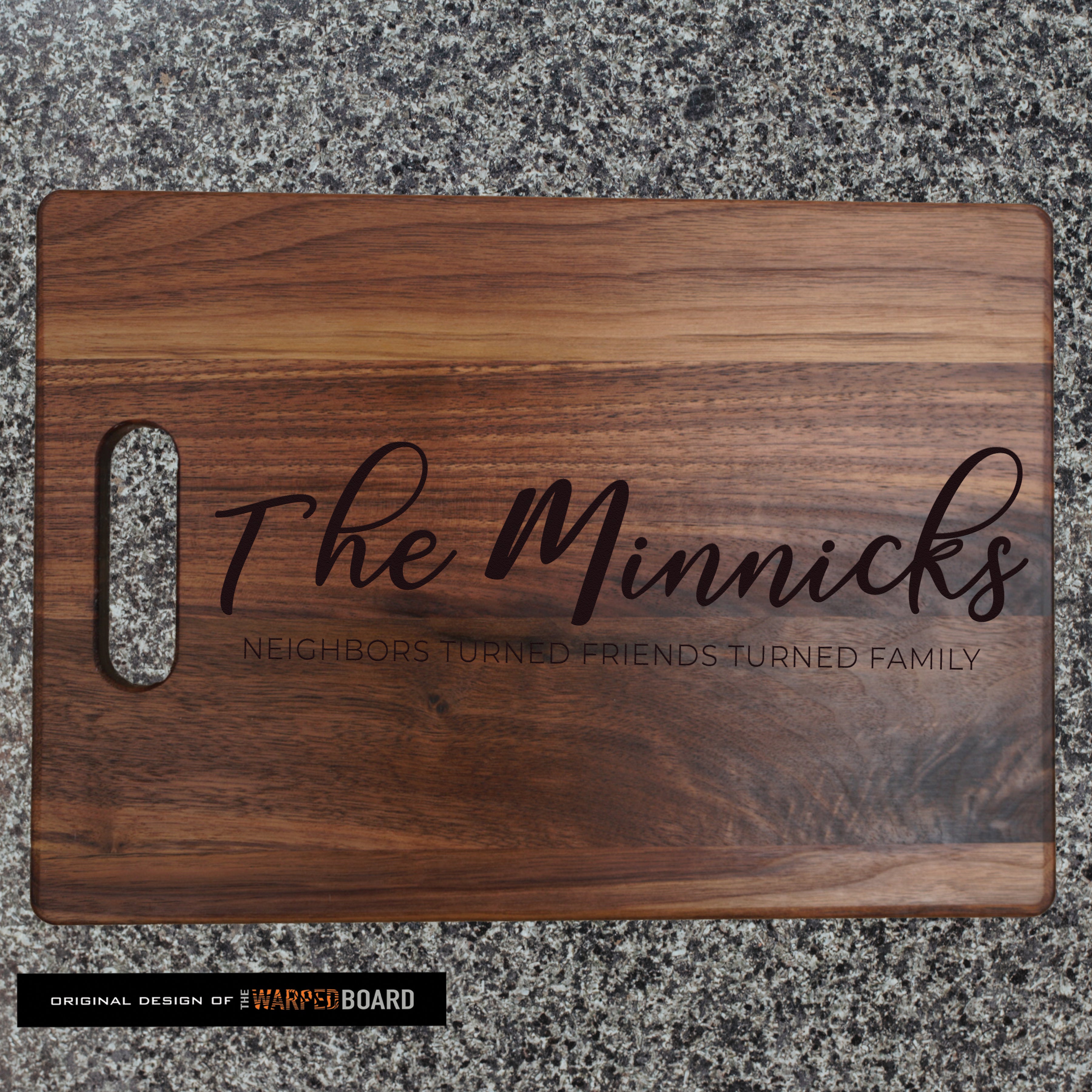Neighbor Turned Friend Turned Family Walnut Cutting Board