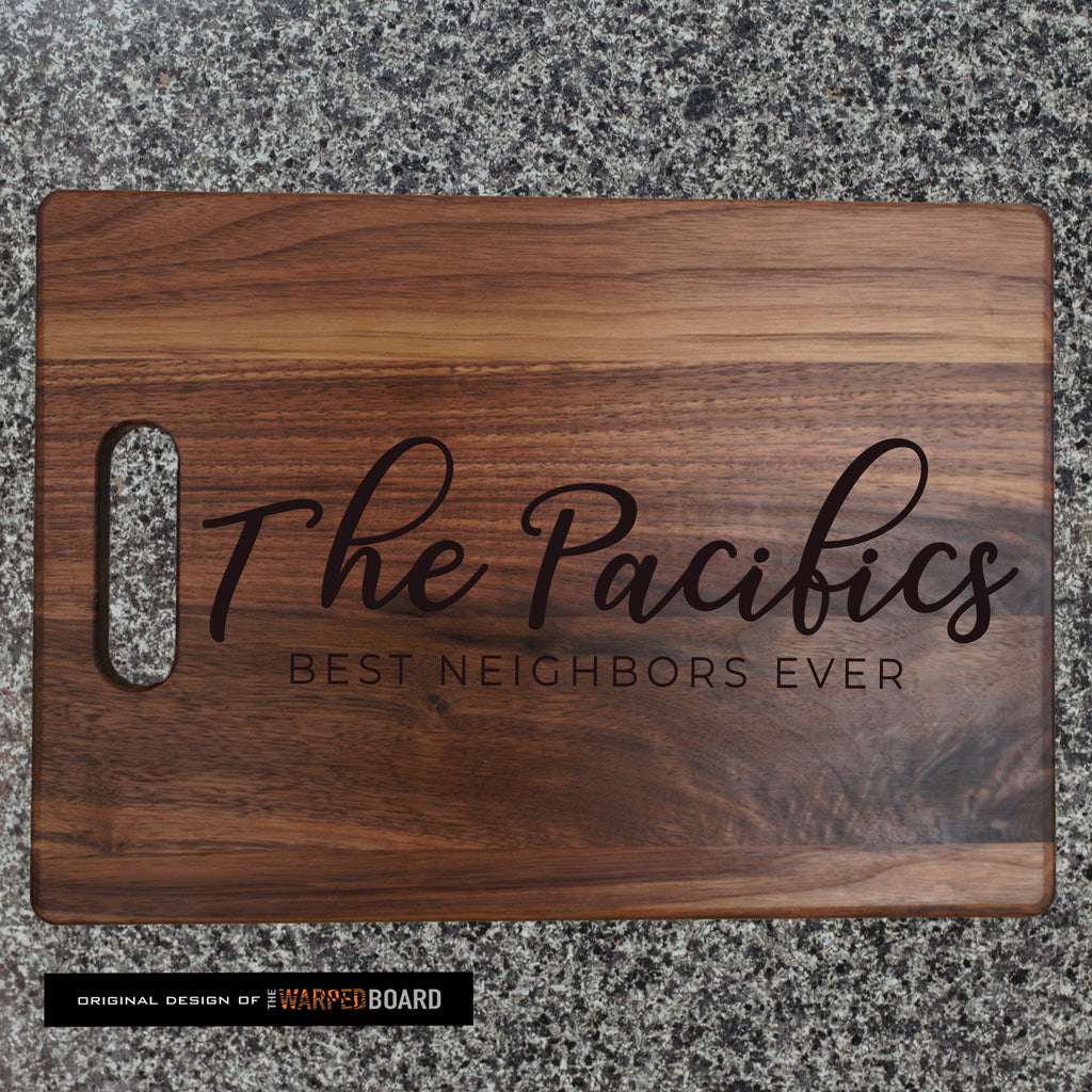 Custom Housewarming Gift | Best Neighbor Ever Walnut Cutting Board