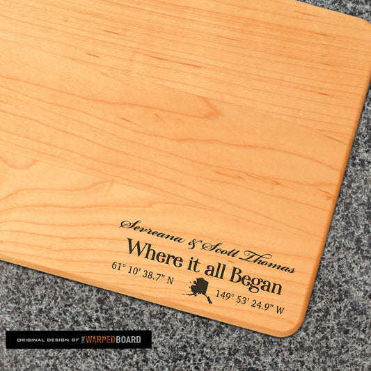 Where it all began sign with custom coordinates and state Maple Cutting Board