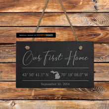 Load image into Gallery viewer, Our First Home with GPS Coordinates Engraved on Slate Tile
